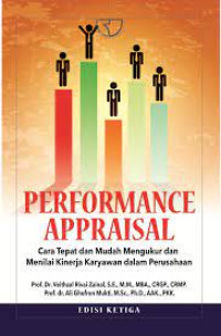 Performance appraisal : cara cepat dan mudah mengukur dan menilai kinerja karyawan dalam perusahaan