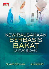Kewirausahaan Berbasis Bakat (Untuk Bidan)