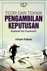 Teori dan teknik pengambilan keputusan kualitatif dan kuantitatif