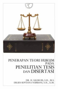 Penerapan teori hukum pada penelitian disertasi dan tesis (buku satu)