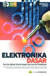 Elektronika dasar : teori dan aplikasi disertai dengan soal-soal dan pembahasan