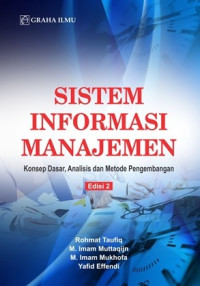 Sistem informasi manajemen : konsep dasar, analisi dan metode pengembangan