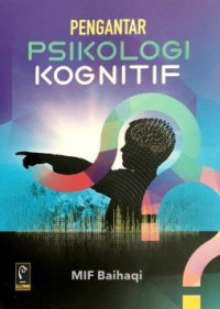 Pengantar psikologi kognitif
