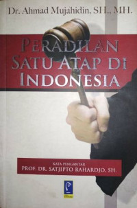 Peradilan satu atap di indonesia
