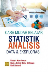 Cara mudah belajar statistik : Analisis data dan eksplorasi