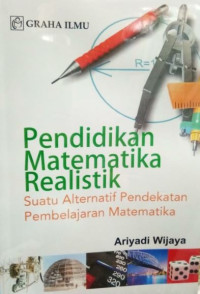Pendidikan matematika realistik : Suatu alternatif pendekatan pembelajaran matematika