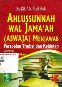 Ahlussunnah wal jama'ah (aswaja) menjawab persoalan tradisi dan kekinian