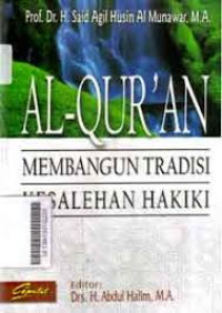 Al-qur'an membangun tradisi kesalehan hakiki