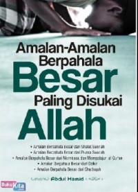 Amalan-Amalan Berpahala Besar Paling Disukai Allah