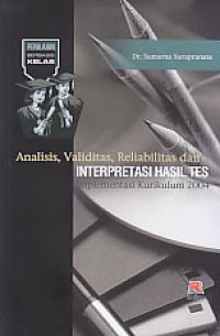 Analisis, validitas, reliabilitas, dan interpretasi hasil tes