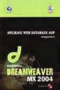 Apilkasi web database ASP menggunakan macromedia dreamweaver MX 2004
