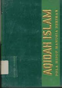 Aqidah islam : pola hidup manusia beriman