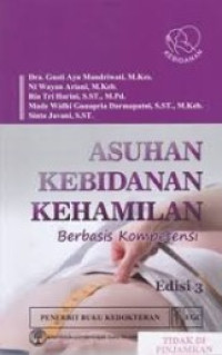 Asuhan Kebidanan Kehamilan : Berbasis Kompetensi