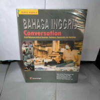 bahasa inggris conversation: untuk mahasiswa intitusi kesehatan, kedokteran, keperawatan, dan kebidanan