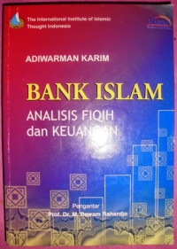 Bank islam : analisis fiqih dan keuangan