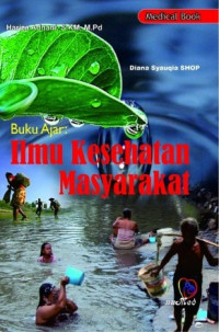 Buku Ajar : Ilmu Kesehatan Masyarakat