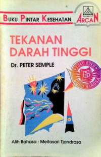 Buku Pintar Kesehatan Tekanan Darah Tinggi