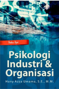 Buku ajar psikologi industri & organisasi