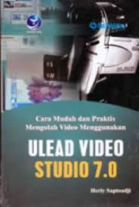 Cara Mudah dan Praktis Mengelola U lead Video studio 7.0