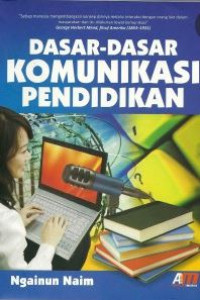 Dasar-Dasar Komunikasi Pendidikan