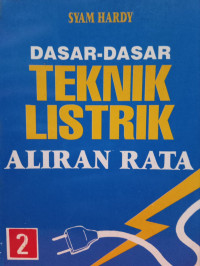 Dasar-dasar teknik listrik aliran rata (Jilid 2)