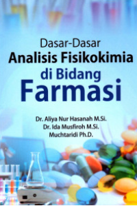 Dasar Dasar Analisis Fisikokimia di Bidang Farmasi
