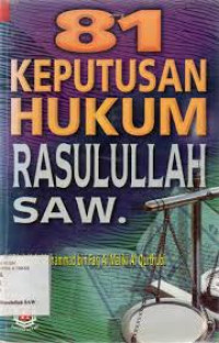 Delapan puluh satu keputusan hukum rasulullah SAW