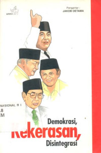 Demokrasi, kekerasan dan disintegrasi