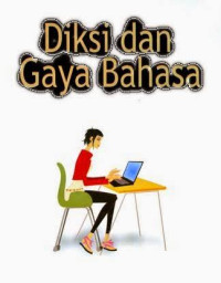 Diksi dan Gaya Bahasa