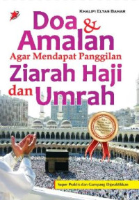 Doa  & Amalan agar Mendapat Paggilan Ziarah Haji dan Umrah