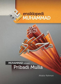Ensiklopedi Muhammad (Jilid 2) : Muhammad sebagai pribadi mulia