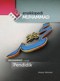 Ensiklopedi Muhammad (Jilid 5) : Muhammad sebagai pendidik
