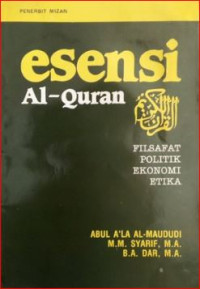 Esensi Al-Quran : Filsafat Politik ekonomi Etika