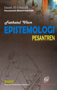 Fatihatul ulum : Epistemologi pesantren