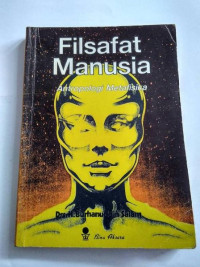 Filsafat manusia : antropologi metafisika
