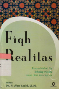 Fiqh realitas : respon ma'had aly terhadap wacana hukum islam kontemporer