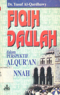 Fiqih daulah : dalam perspektif al-qur'an dan sunnah