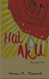 Hai aku : Kumpulan puisi