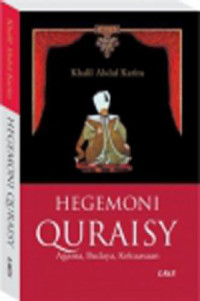 Hegemoni quraisy : Agama, budaya, kekuasaan