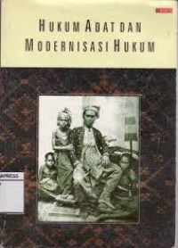 Hukum adat dan modernisasi hukum