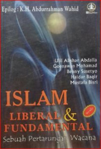 Islam liberal dan fundamental : Sebuah pertarungan wacana