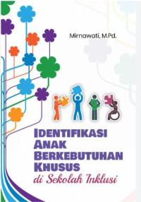 Identifikasi anak berkebutuhan khusus : Di sekolah inklusi