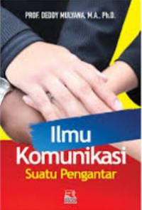 Ilmu komunikasi : Suatu pengantar