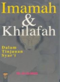 Imamah dan khilafah dalam tinjuan syar'i