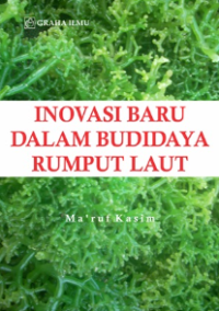 Inovasi baru dalam budidaya rumput laut