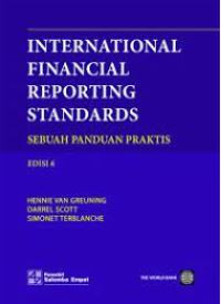 International financial reporting standards : sebuah panduan praktis
