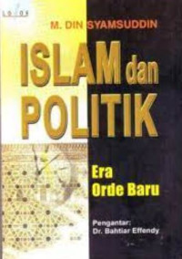 Islam dan politik era orde baru