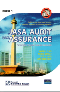 Jasa audit dan assurance : Pendekatan terpadu (adaptasi indonesia)