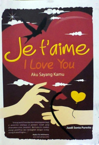 Je f'aime I love You : Aku sayang kamu