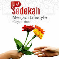 Jika sedekah menjadi lifesyle (gaya hidup)